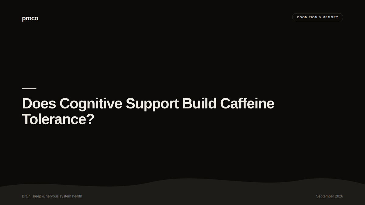 Does Cognitive Support Build a Caffeine Tolerance Over Time? — Proco